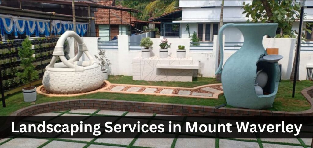 landscaping services in Mount Waverley